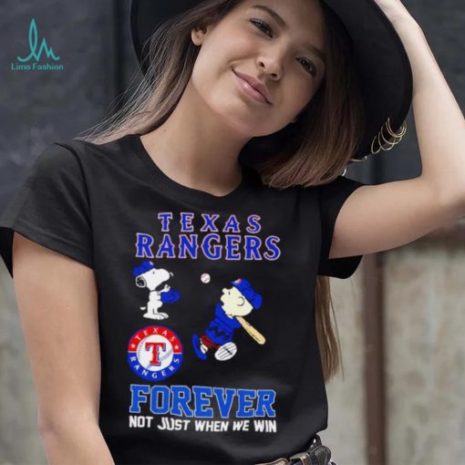 Texas Rangers Snoopy and Charlie Brown forever not just when we win shirt
