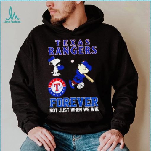Texas Rangers Snoopy and Charlie Brown forever not just when we win shirt