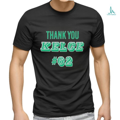 Thank You Kelce 62 Philadelphia Eagles Football Player shirt