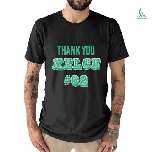 Thank You Kelce 62 Philadelphia Eagles Football Player shirt