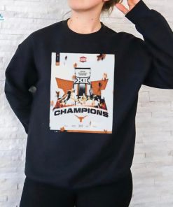 The 2024 Phillips 66 Big 12 Women Basketball Champions The University Of Texas Longhorns Shirt