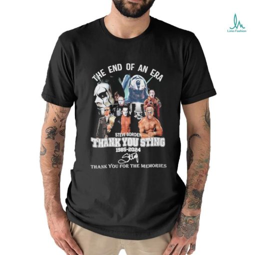 The End Of An Era Steve Borden Thank You Sting 1985 2024 Thank You For The Memories Signatures Shirt