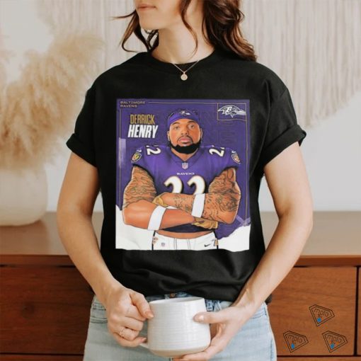 The New King In Baltimore Welcome Derrick Henry To Baltimore Ravens Shirt