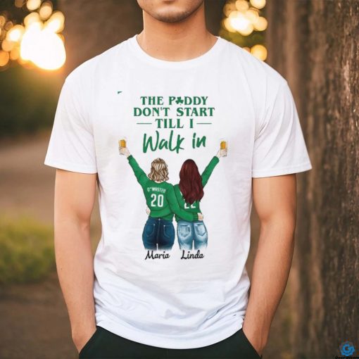 The Paddy Don't Start st.patrick day shirt