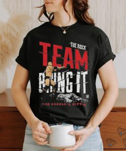 The Rock Team Bring It T Shirt, hoodie, sweater, long sleeve and tank top The Rock Team Bring It T Shirt