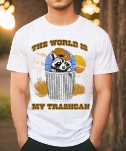 The World Is My Trashcan T Shirt