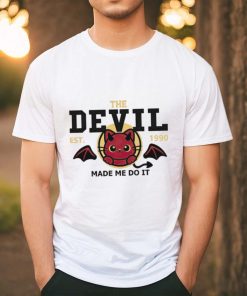The devil made me do it est 1990 shirt