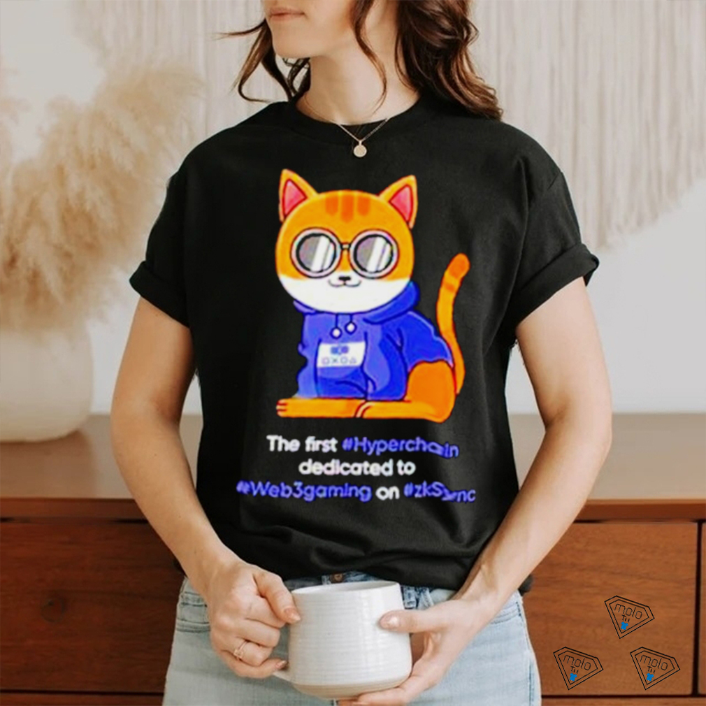 The first hyperchain dedicated to web 3 gaming on zksync shirt The first hyperchain dedicated to web 3 gaming on zksync shirt