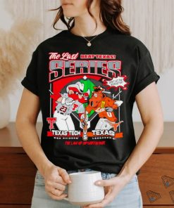 The last beat Texas series Texas Tech Red Raider vs Texas Longhorns shirt