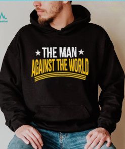 The man against the world shirt