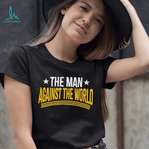 The man against the world shirt