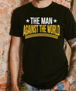 The man against the world shirt