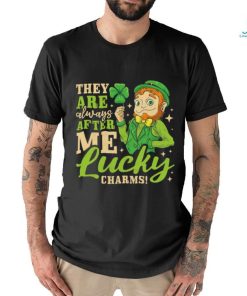 They Are Always After Me Lucky Charm, St. Patricks Day T Shirt