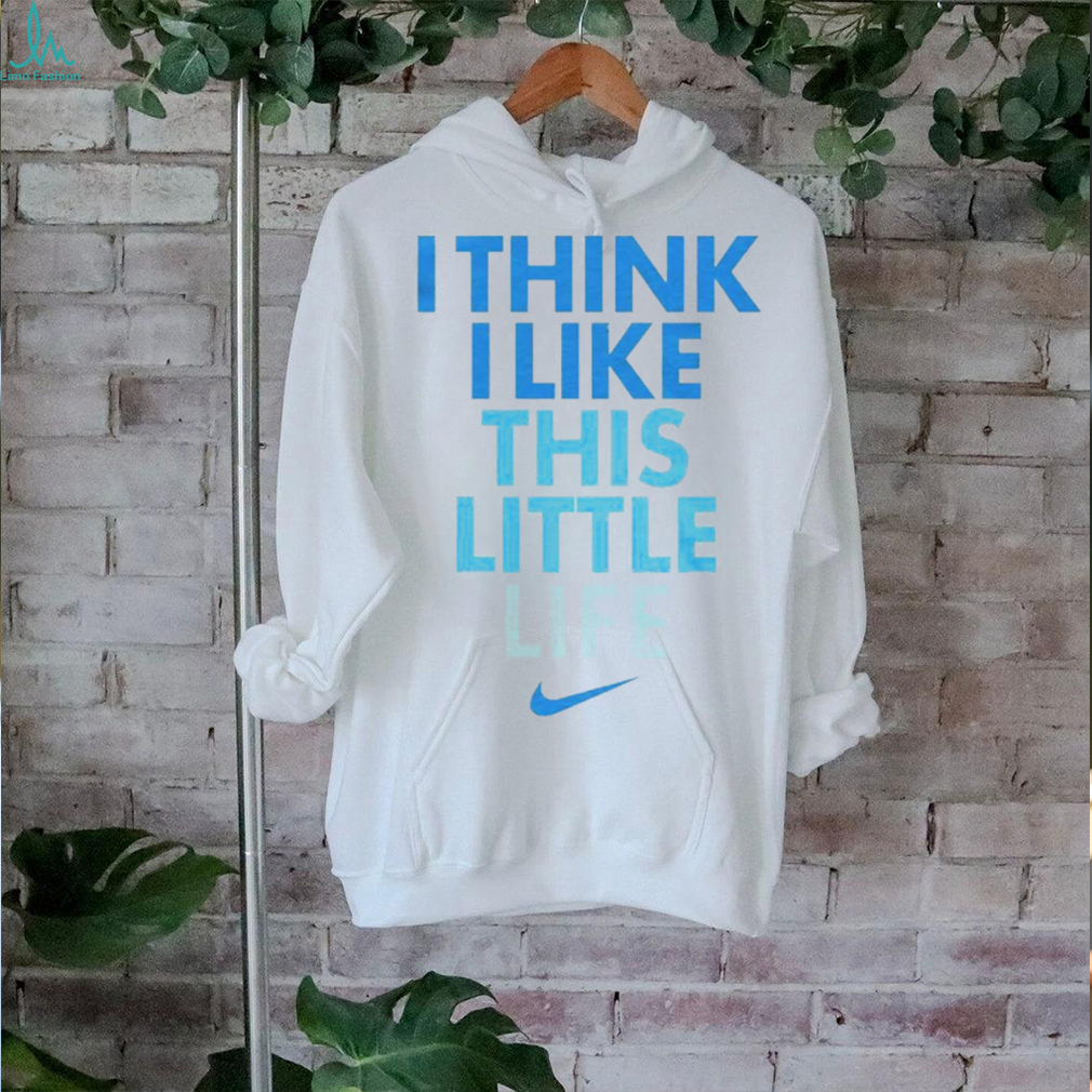 Think I like little life shirt Think I like little life shirt