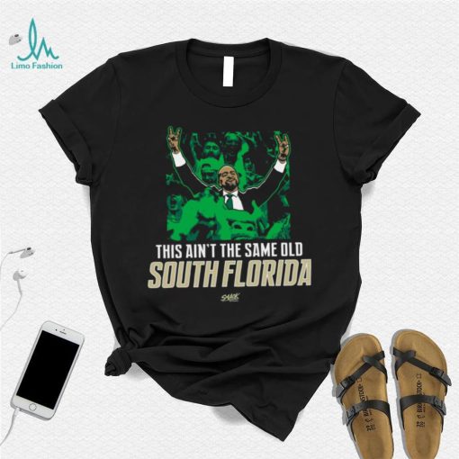 This Ain’t The Same Old South Florida T Shirt
