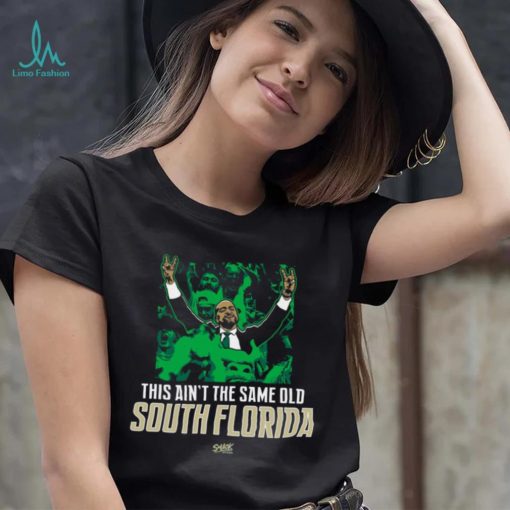 This Ain’t The Same Old South Florida T Shirt
