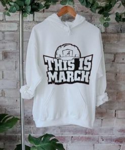 This Is March Alabama Crimson Tide Football Shirt