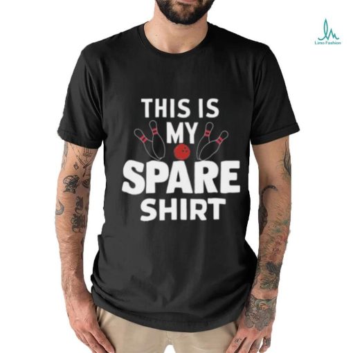 This Is My Spare Shirt Funny Bowling T shirt