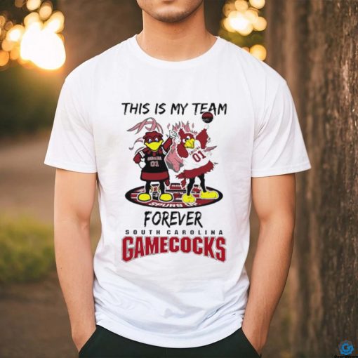 This is my team forever South Carolina Gamecocks mascot cheerleader shirt