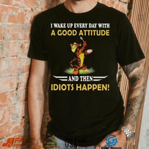 Tiger I Wake Up Every Day With A Good Attitude Shirt