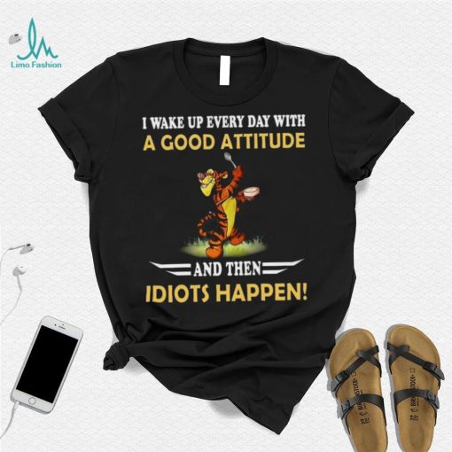 Tiger I Wake Up Every Day With A Good Attitude Shirt