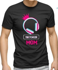 Tiktoker Mom Cute Headphone Happy Mothers Day shirt