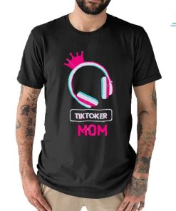 Tiktoker Mom Cute Headphone Happy Mothers Day shirt
