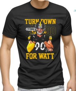 Tj Watt Turn Down For Watt T shirt