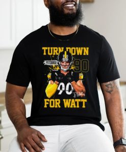 Tj Watt Turn Down For Watt T shirt