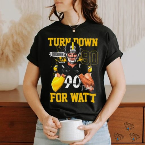 Tj Watt Turn Down For Watt T shirt