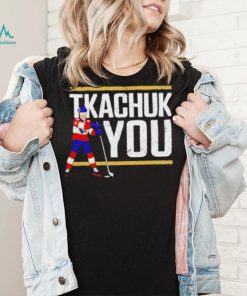 Tkachuk You Hockey shirt