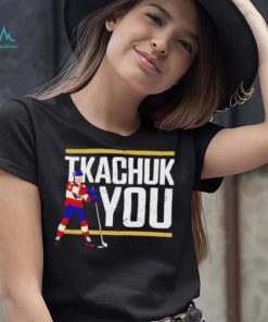 Tkachuk You Hockey shirt