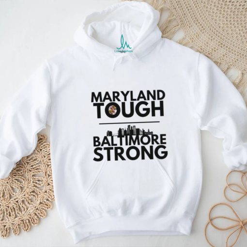 Top Maryland Tough Baltimore Proud Shirt