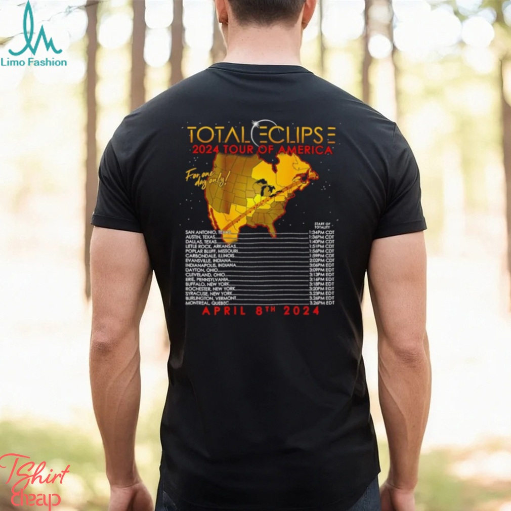 Total eclipse 2024 tour of America for one day only April 8th 2024 shirt Total eclipse 2024 tour of America for one day only April 8th 2024 shirt