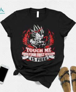 Touch Me And Your First Lesson Is Free Shirt