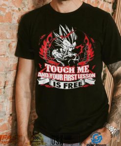 Touch Me And Your First Lesson Is Free Shirt, hoodie, sweater, long sleeve and tank top Touch Me And Your First Lesson Is Free Shirt
