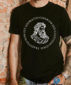 Tradition is not the adoration of ashes but the preservation of fire shirt