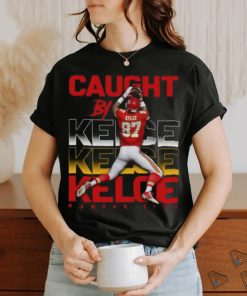 Travis Kelce Caught By Kelce T shirt