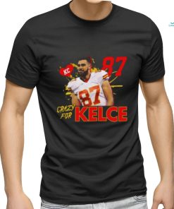 Travis Kelce Crazy T shirt