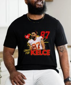 Travis Kelce Crazy T shirt