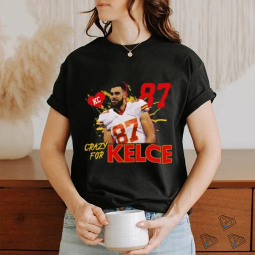 Travis Kelce Crazy T shirt