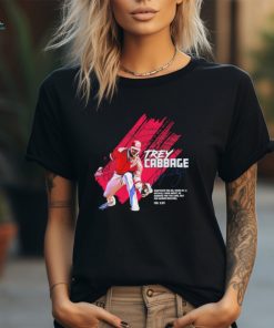 Trey Cabbage whatever you do work at it with all your hearts signature shirt