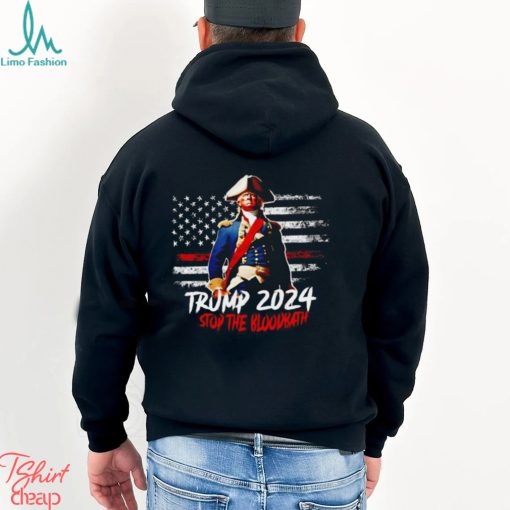 Trump 2024 Stop The Bloodbath Shirt