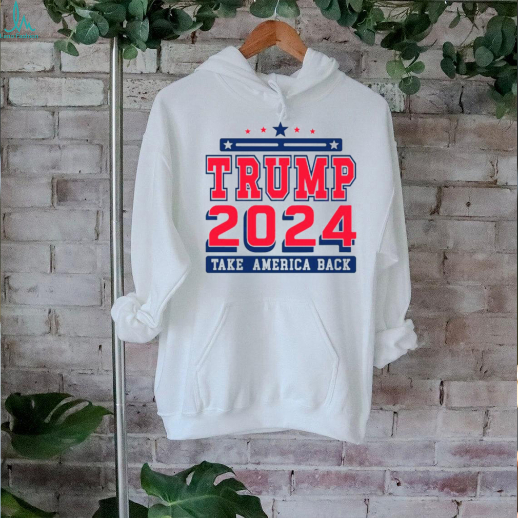 Trump 2024 take America back campaign shirt Trump 2024 take America back campaign shirt