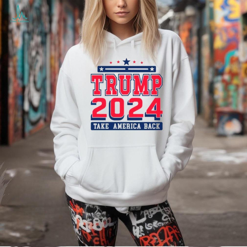 Trump 2024 take America back campaign shirt Trump 2024 take America back campaign shirt