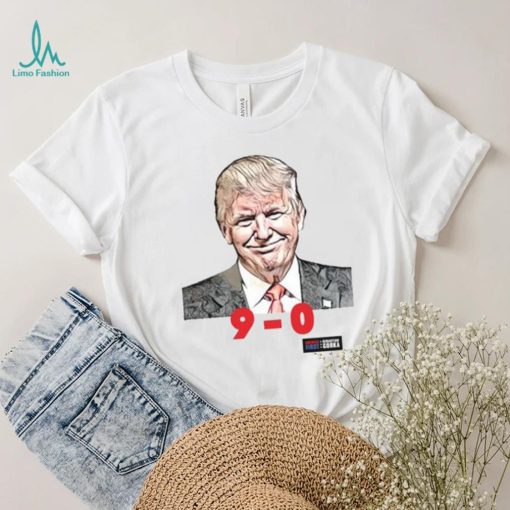 Trump 9 0 Scotus Shirt