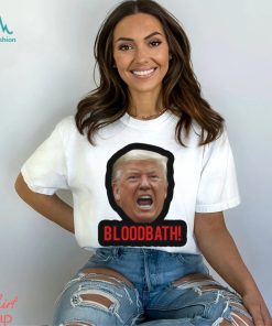 Trump Bloodbath 2024 Shirt