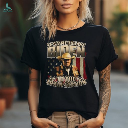 Trump It’s Time To Take Biden To The Train Station Shirt