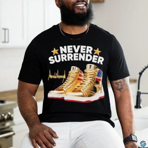 Trump Never Surrender Shoes 2024 Signature shirt