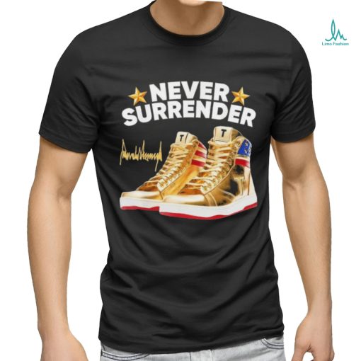 Trump Never Surrender Shoes 2024 Signature shirt